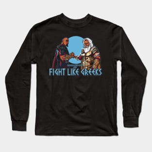 Fight like Greeks Long Sleeve T-Shirt